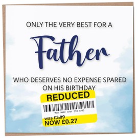 Birthday Card for Father, Funny Father Birthday Card, Reduced Sticker, Humorous Card, Only The Very Best for my Father on his Birthday, Birthday Card for Men, 148mm