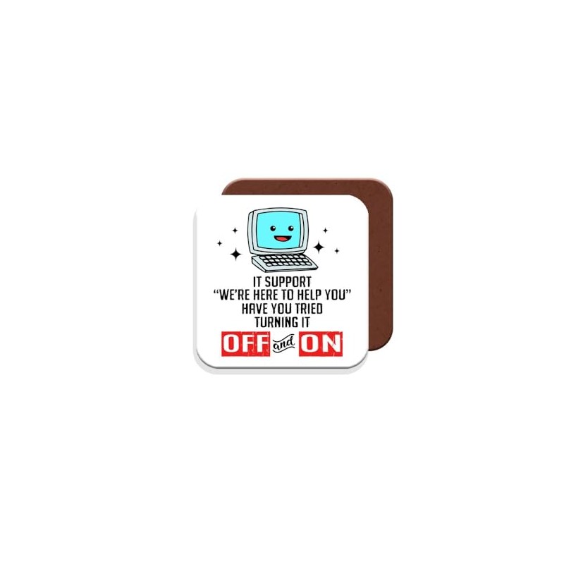 Coaster Gift for Computer Technician - It Support “We're Here