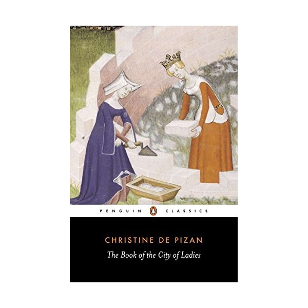 The Book of the City of Ladies (Penguin Classics)
