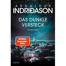 Das dunkle Versteck: Island Krimi. Kommissar Konráð ermittelt in seinem persönlichsten Fall und wird mit den eigenen dunklen Seiten konfrontiert (Kommissar Konrad, Band 5)
