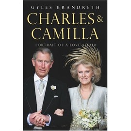 Charles & Camilla: Portrait of a Love Affair