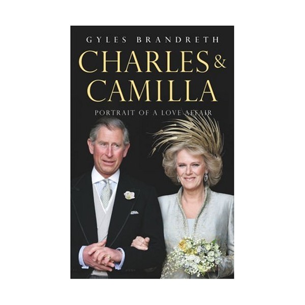 Charles & Camilla: Portrait of a Love Affair