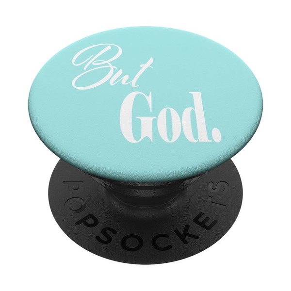 Inspirational But God Mobile Phone Stand Faith Religious PopSockets Adhesive