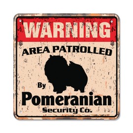 Pomeranian Vintage Security Sign Area Patrolled pet Dog Gag Funny Warning Guard Breeder Gift Rigid Plastic | Indoor/Outdoor | 12" Wide