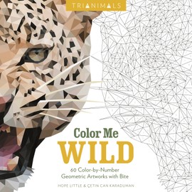 Trianimals: Color Me Wild: 60 Color-by-Number Geometric Artworks with Bite