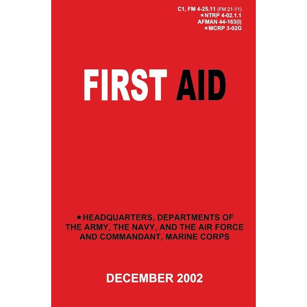 First Aid (C1, FM 4-25.11 / NTRP 4-02.1.1 / AFMAN