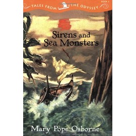 Sirens And Sea Monsters: Tales from the Odyssey, Book 3