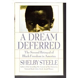 A Dream Deferred: The Second Betrayal of Black Freedom in America