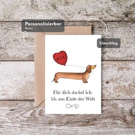 Personalisierte Liebesgr√º√üe mit Dackel Valentinstag Hochzeitstag Jahrestag Geburtstag Partner/in Mann Frau Freund/in Dackelkarte - F√ºr dich dackel ich bis ans Ende der Welt mit Initialien