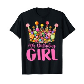 6th Birthday Girl 6 Years Old Crown Lollipop Candy Sweet Kid T-Shirt