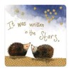 Alex Clark Coaster - It was written in the stars (Single) - Watercolour Design - Cork Back - Hedgehog