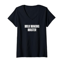 Womens Milk Making Master - Newsborn Essentials- Breast Pump Quotes V-Neck T-Shirt