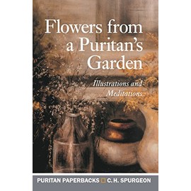 Flowers From a Puritan's Garden (Puritan Paperbacks)