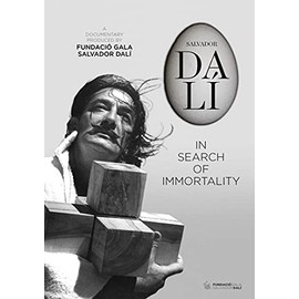 Salvador Dali: In Search Of Immortality