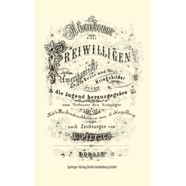 Abenteuer eines Freiwilligen. Amerikanische Reise und Kriegsbilder