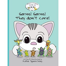 Germs! Germs! They don't care!