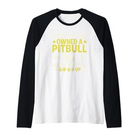 If You've Never Owned A Pitbull Please Shut Up Raglan Baseball Tee