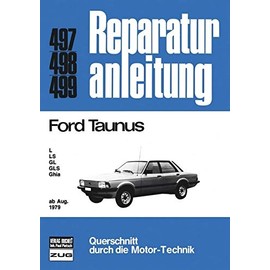 Ford Taunus L / LS / GL / GLS / Ghia: L, LS, GL, GLS, Ghia (Reparaturanleitungen)