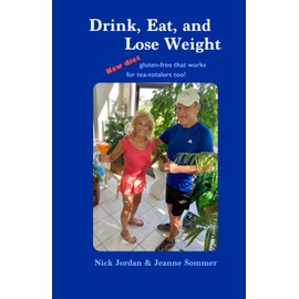 Drink, Eat, and Lose Weight: New diet gluten-free that works for tea-totalers too!