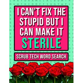 Scrub Tech Word Search: A Funny Appreciation Present For Surgical Technologists in Operating Room