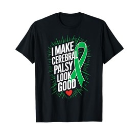 Inspirational Cerebral Palsy Awareness Green Ribbon T-Shirt