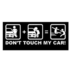 "Don't Touch My Car" Funny Car Sticker, White Funny Car Sticker, Waterproof, UV-Resistant, Car Sticker for Smooth Surfaces (18.5 cm x 6.5 cm)