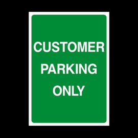 Customer Parking Only Plastic Sign with double sided fixing tape - Private Property, Parking, Clamping, Disabled, Driveway, Do not block (P9)