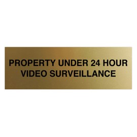 Signs ByLITA Basic Property 24 Hour Video Under Surveillance Sign (Brushed Gold) - Large
