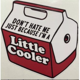 Egl Large 5” Don't Hate Me Little Cooler Outdoors Red Decal Classic Igloo Funny