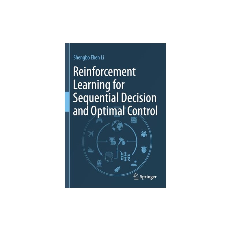 Reinforcement Learning for Sequential Decision and Optimal Control