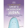 Sweatpants & Coffee: The Anxiety Blob Comfort and Encouragement Journal: