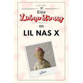 Eine Liebeserklärung an Lil Nas X: Die große Hommage - das perfekte Geschenk für Weihnachten und Geburtstag und jeden Anlass