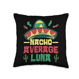 Not Your Ordinary Name. Nacho Average Luna Throw Pillow, 16x16, Multicolor