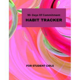 90-Days Of Commitment Habit Tracker For Students - Student Girls: Habit Tracker | Weekly Planner | Daily Habit Tracker | Planner | Organizer |Goal ... Successful Students Tracker | Student Girls