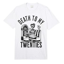 Skeleton Death to My Twenties 20s 30th Birthday 30 Years Old Comfort Colors Adult Heavyweight T-Shirt