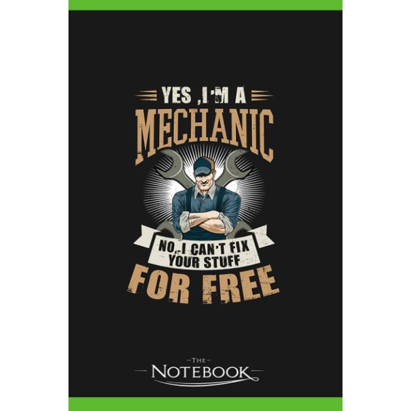 Car Mechanic Cant Fix Your Stuff For Free Notebook: Journal