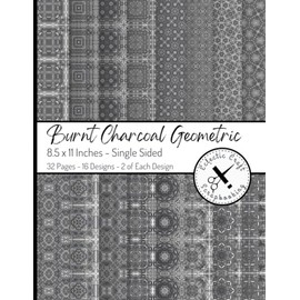 Burnt Charcoal Geometric Scrapbook Paper: 8.5 x 11 inches Single Sided Paper Prints 32 Pages for Scrapbooking, Origami, Decoupage, Photo Albums, Junk ... Cardmaking, and Paper Craft Supplies