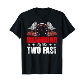 Granddad of The Two Fast Second Birthday Racing Car Family T-Shirt