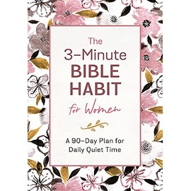 The 3-Minute Bible Habit for Women