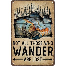 Movstrb Camera Metal Tin Sign Not All Those Who Wander Are Lost Poster Painting Club Garage Store Wall Decor Retro Poster 8x12 Inch