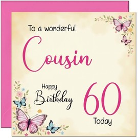60th Cousin Birthday Card - Beautiful Butterfly Floral Cousins Birthday Card for 60 Year old Sixty Sixtieth