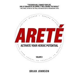 Areté: Activate Your Heroic Potential