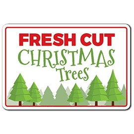 Fresh Cut Xmas Trees Aluminum Sign Xmas Christmas Season Trees Holiday | Indoor/Outdoor | 14" Tall