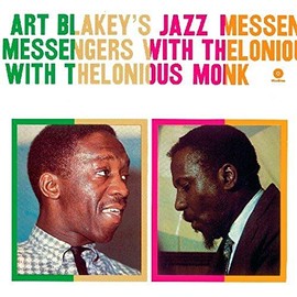 Art Blakeys Jazz Messengers with Thelonious Monk by ART & THE JAZZ MESSENGERS BLAKEY [Vinyl]