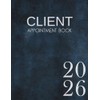 2026 Client Appointment Book: Dated Daily Planner Diary & Week