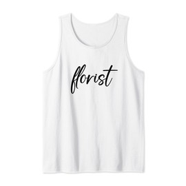 Florist Wedding Florist & Flower Arranger Floral Specialist Tank Top