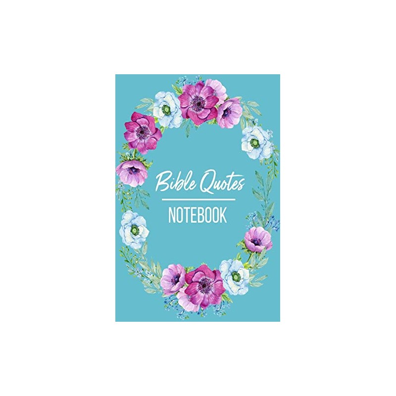 Bible Quotes Notebook: Inspirational Notebook with Scripture Verses