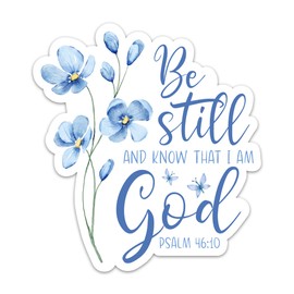 3PCs Be Still and Know That I am God Sticker, Flower Psalm 46:10 Bible Verse Stickers, Christian Faith Decals, Scripture Vinyl Waterproof Religious Stickers for Laptop Water Bottle Journal (3 Inches)