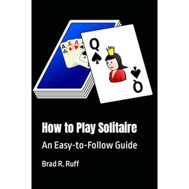 How to Play Solitaire: An Easy-to-Follow Guide