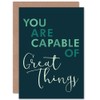 Quote Inspiration You Capable Great Things Greetings Card Cp3249